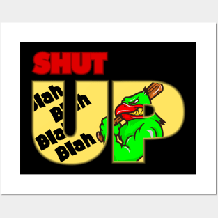 Shut up blah blah blah angry baseball bat bird birthday gift shirt Posters and Art